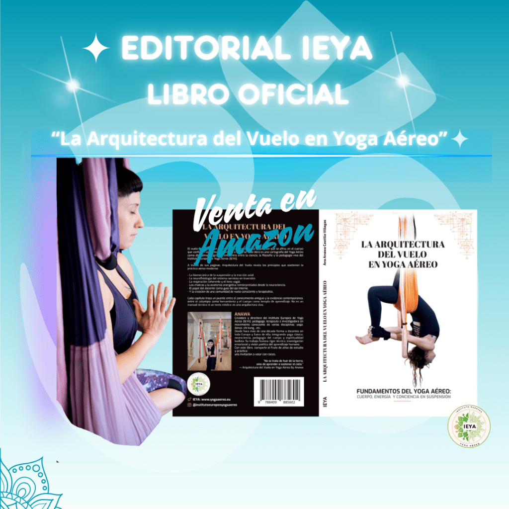 Portada del libro Arquitectura del Vuelo en Yoga Aéreo, obra oficial del Método PYA® del Instituto Europeo de Yoga Aéreo.